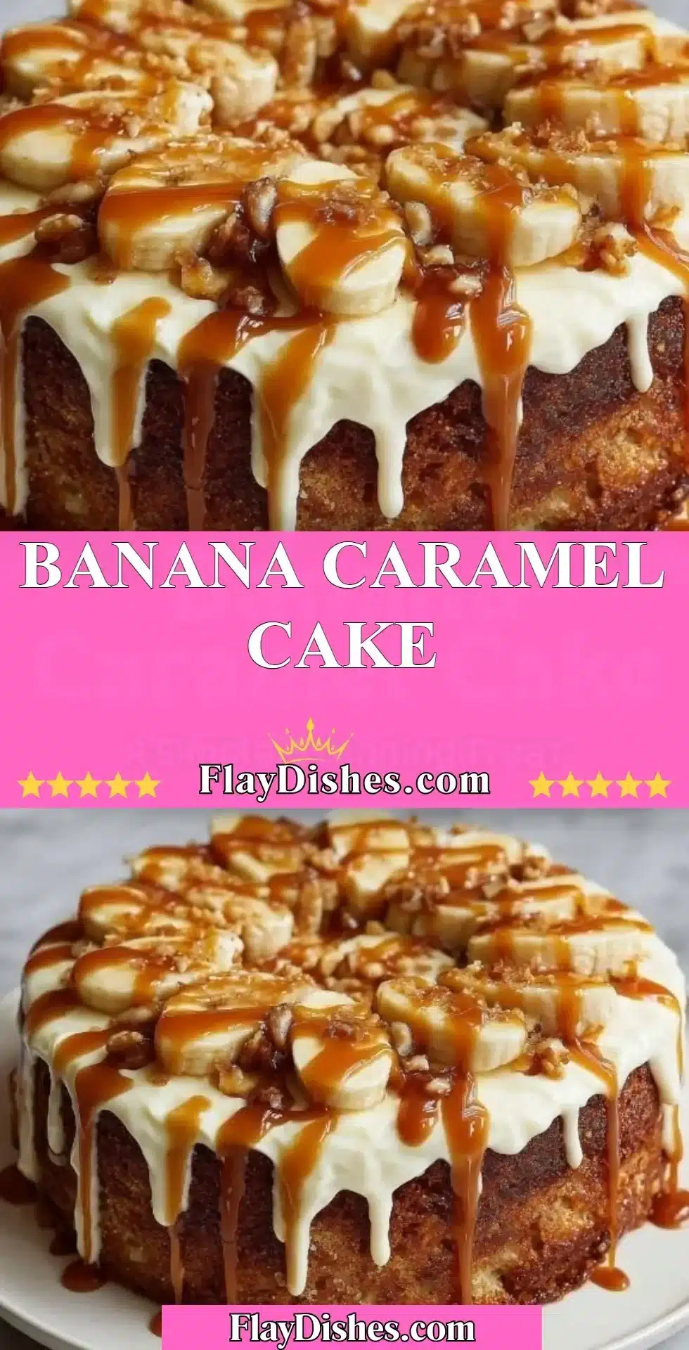 Delicious Banana Caramel Cake with rich caramel drizzle and fresh bananas
