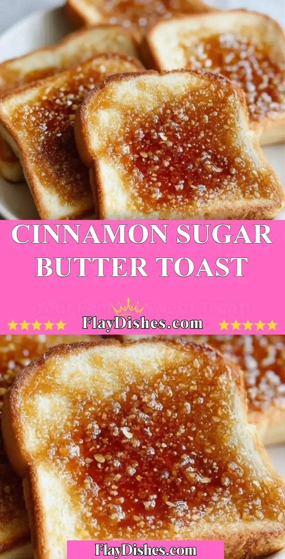 Delicious Cinnamon Sugar Butter Toast with a sprinkle of cinnamon and sugar