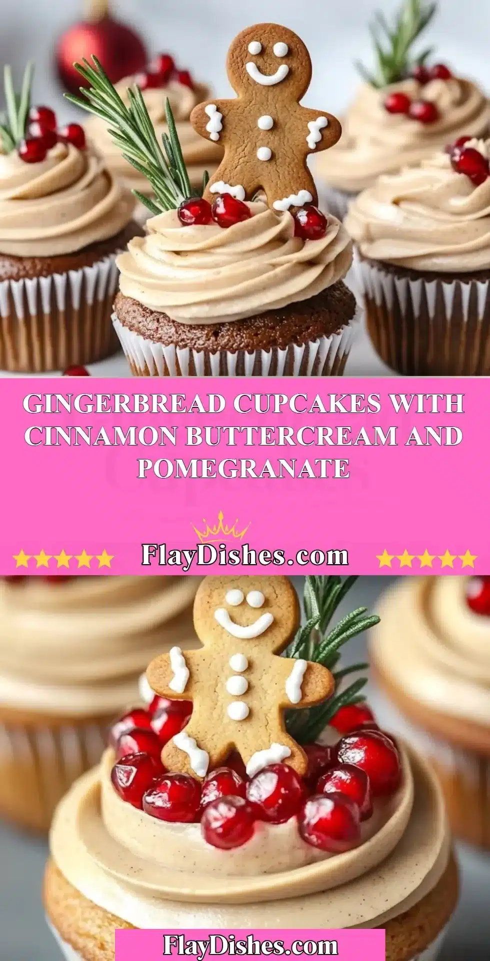 Gingerbread cupcakes with cinnamon buttercream and pomegranate topping