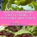 matcha strawberry chia clusters a guilt free swe 2025 11 27 221631 150x150 1
