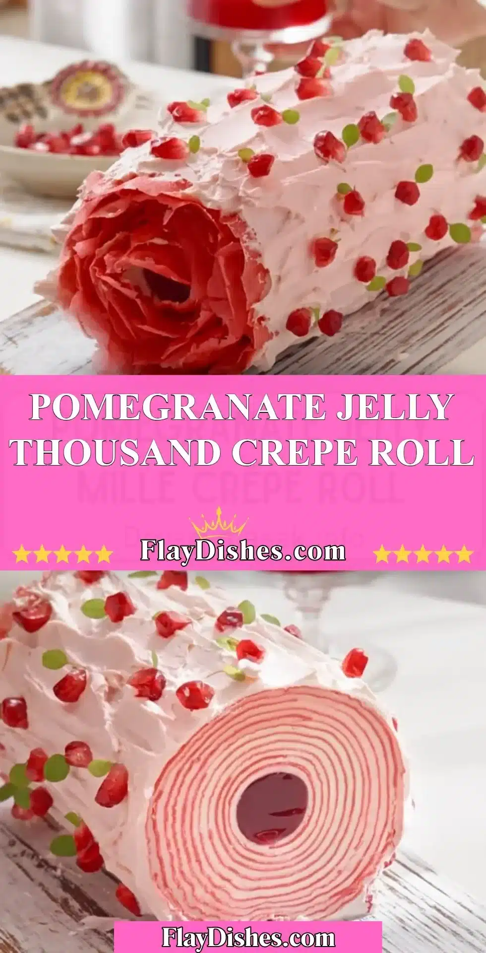 Thousand Crepe Roll filled with vibrant pomegranate jelly
