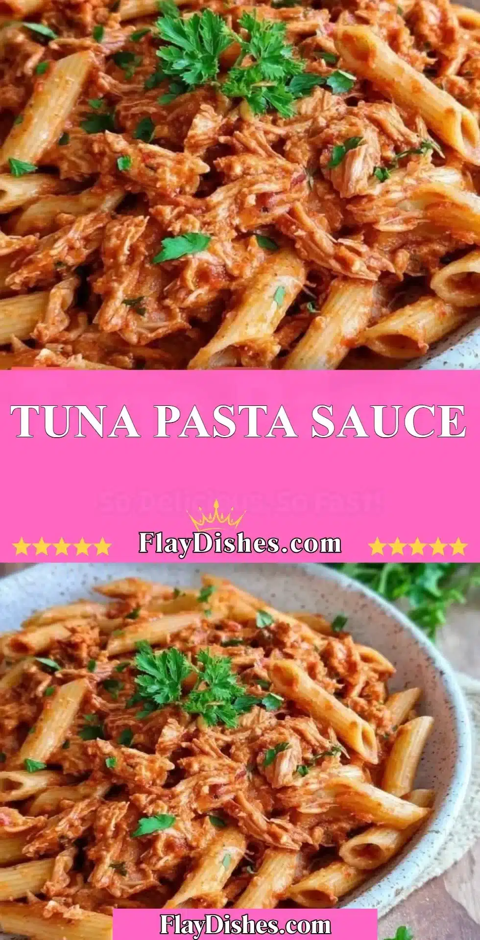Tuna Pasta Sauce 2 Delicious tuna pasta dish topped with savory tuna pasta sauce