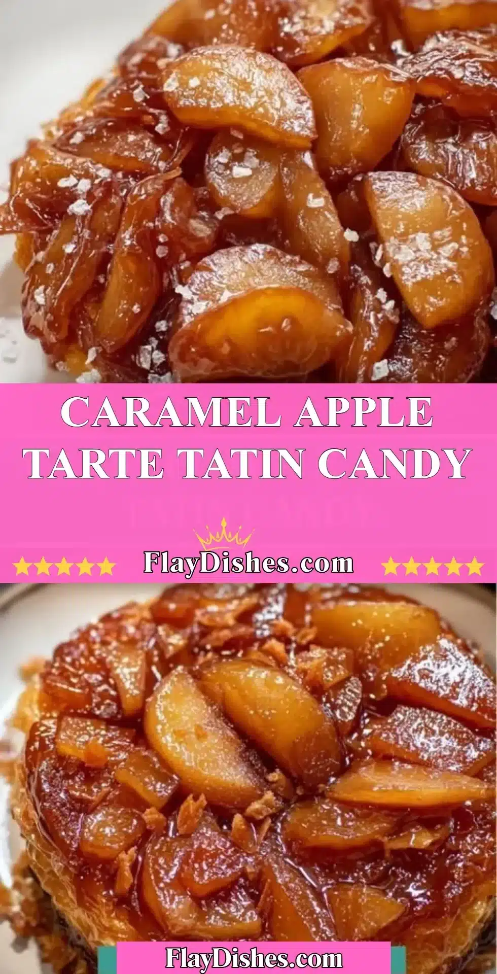 Caramel apple tarte tatin candy with golden caramel and sliced apples
