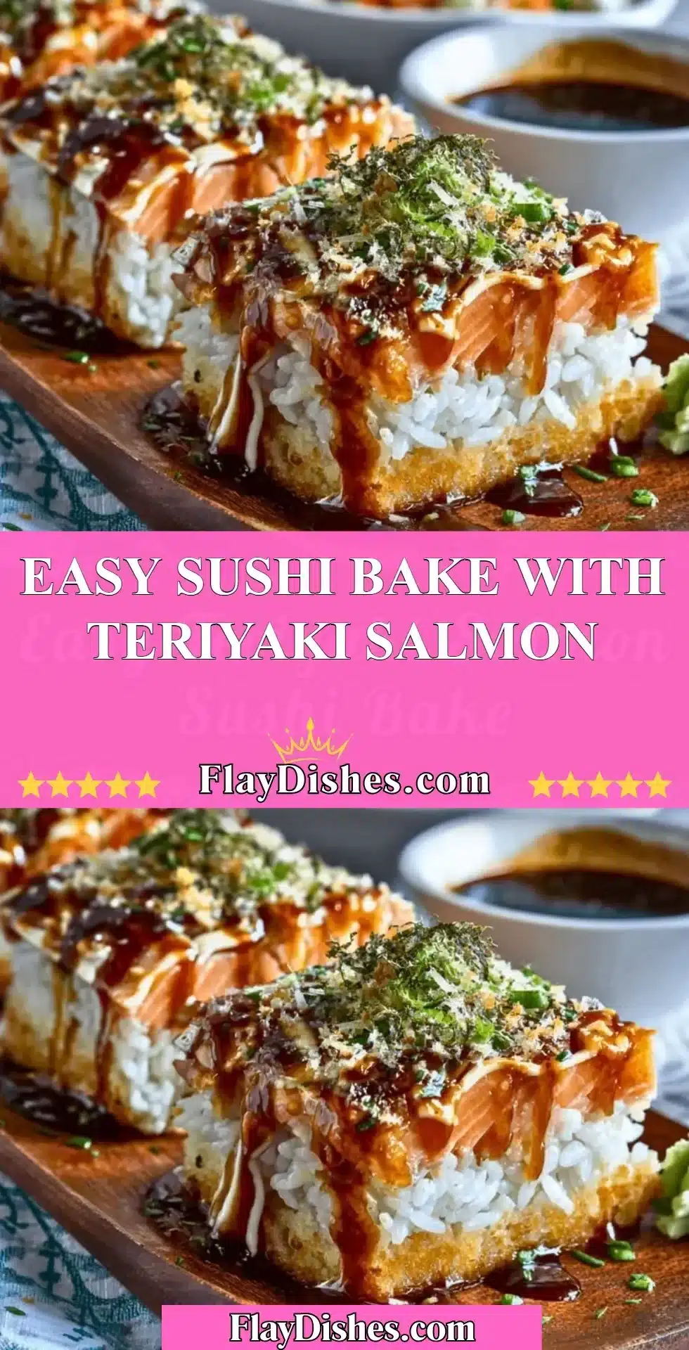 Easy sushi bake with teriyaki salmon dish ready to serve