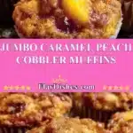 jumbo caramel peach cobbler muffins 2025 12 24 194300 150x150 1