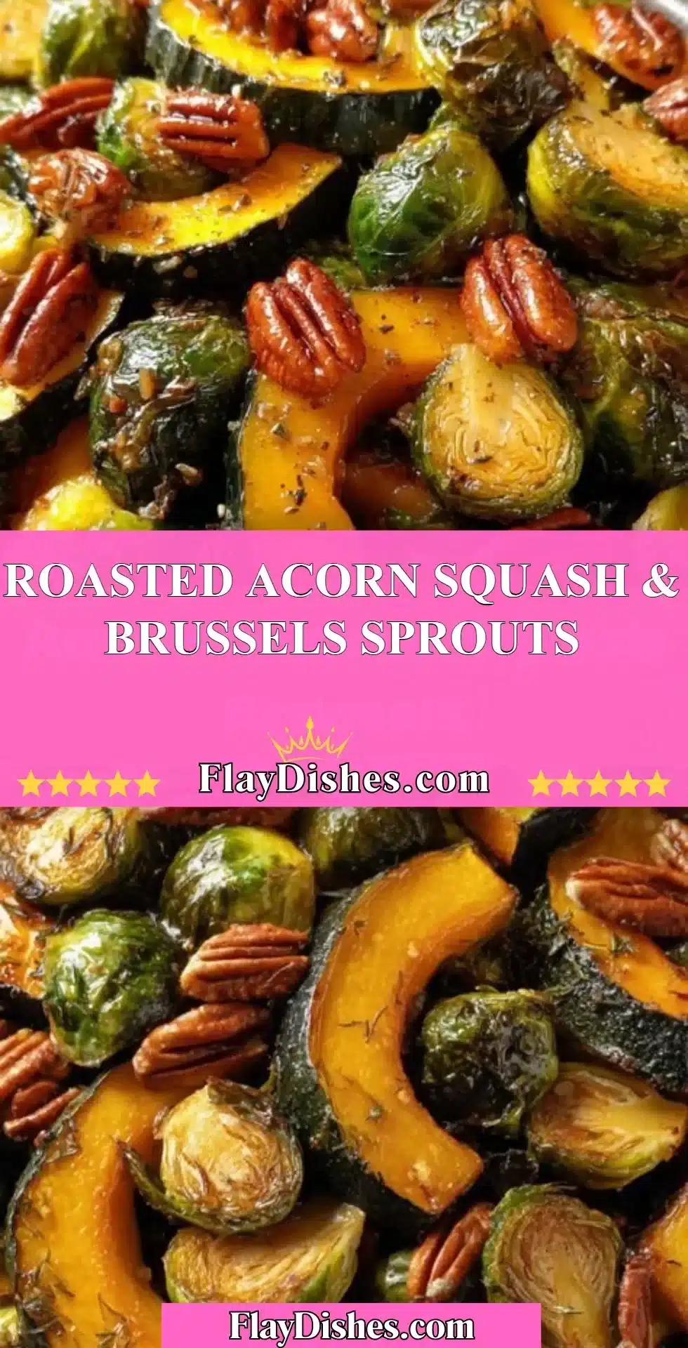 Roasted acorn squash combined with Brussels sprouts served in a bowl