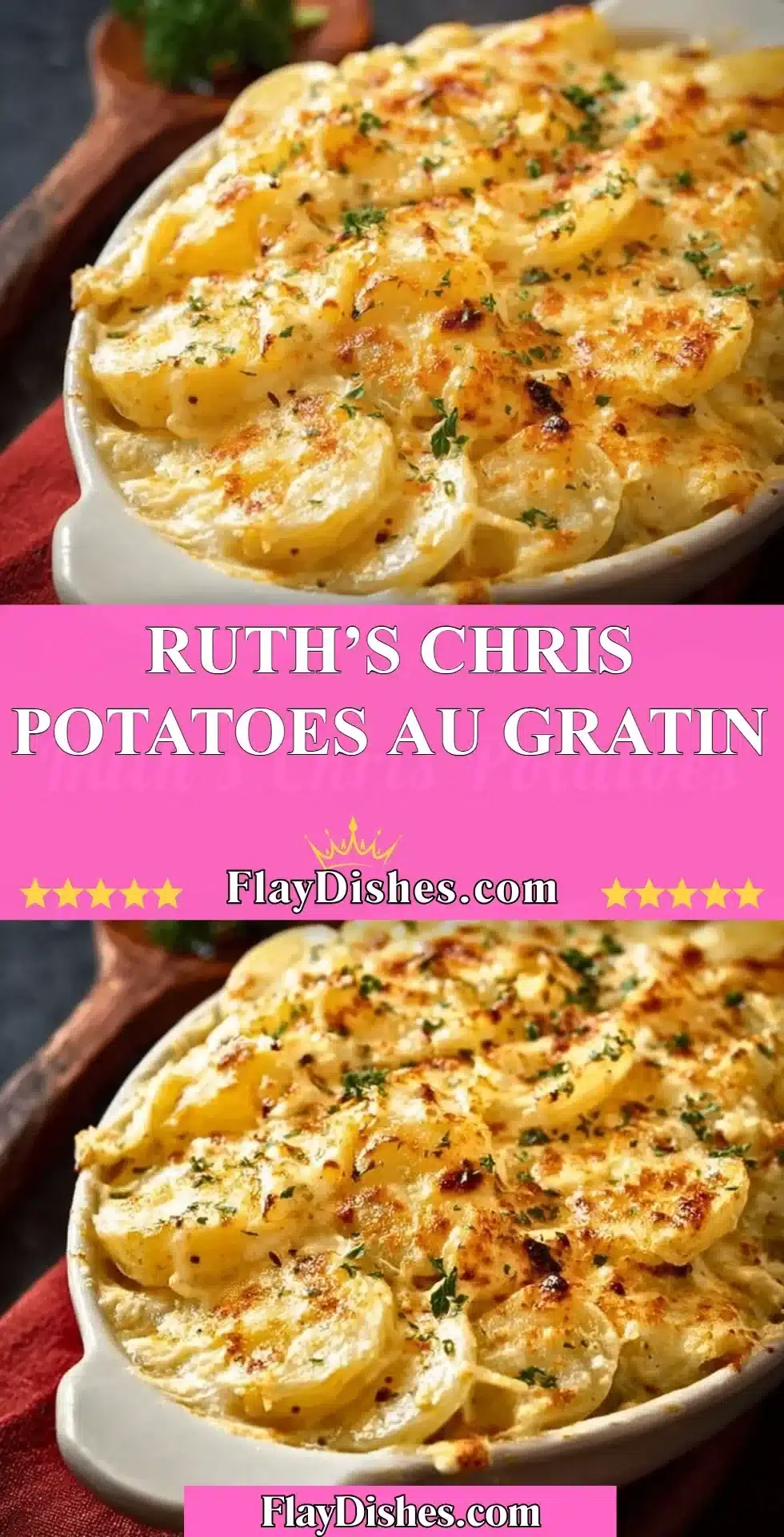 Delicious Ruth's Chris style potatoes au gratin topped with melted cheese