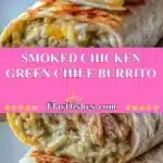 smoked chicken green chile burrito 2025 12 24 231230 150x150 1