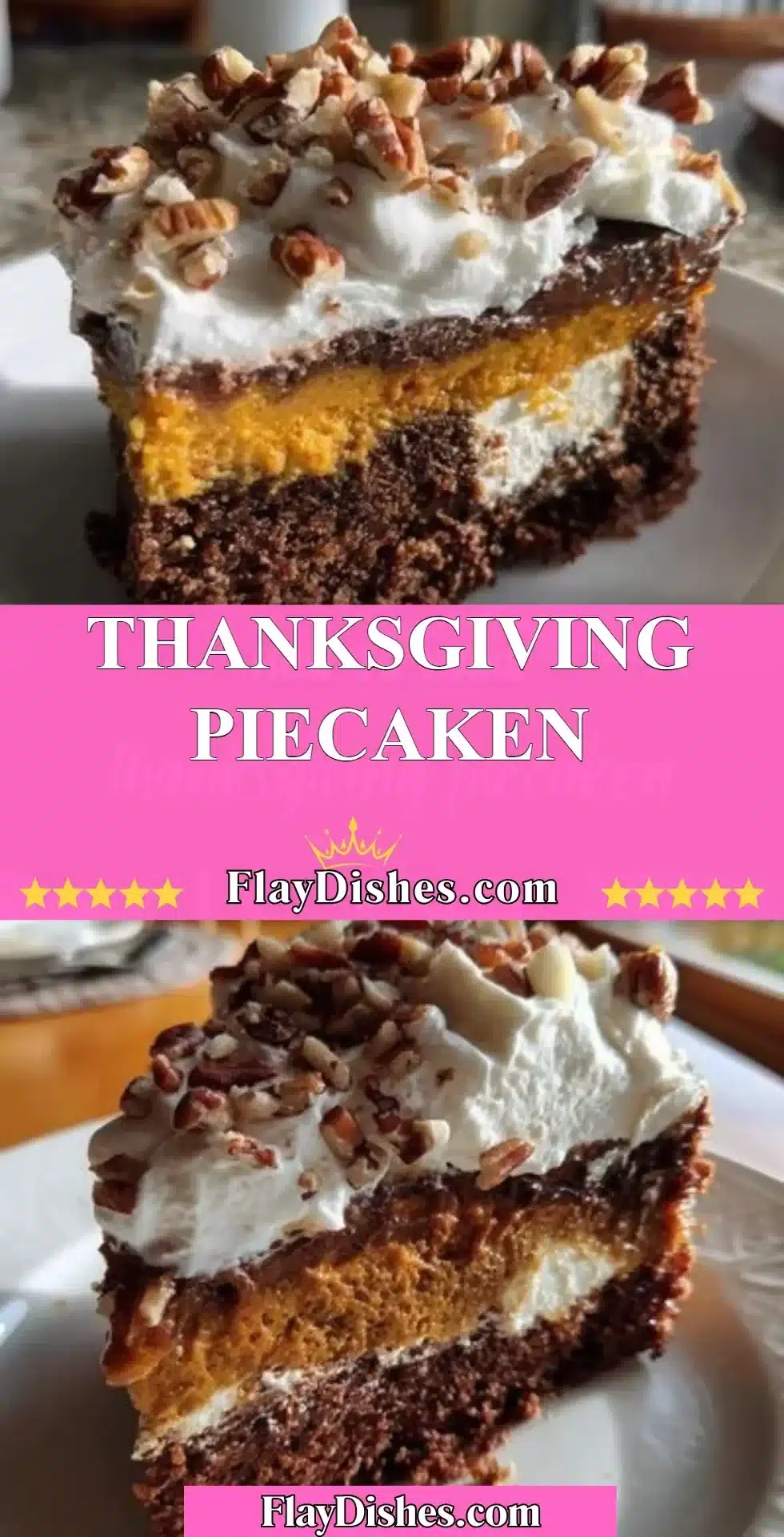 Thanksgiving Piecaken dessert featuring layers of pie and cake.