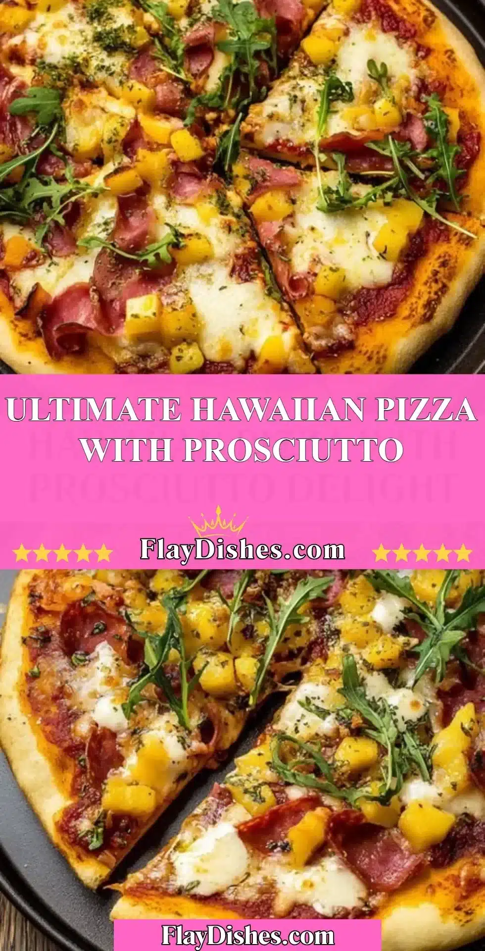 Ultimate Hawaiian pizza topped with prosciutto and pineapple slice