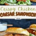 crispy chicken caesar sandwich 2026 03 06 225706 1