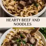 hearty beef and noodles 2026 03 06 225656 1